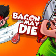 Bacon May Die img