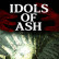 Idols Of Ash Idols Of Ash img