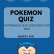 Pokemon Quiz Pokemon Quiz img